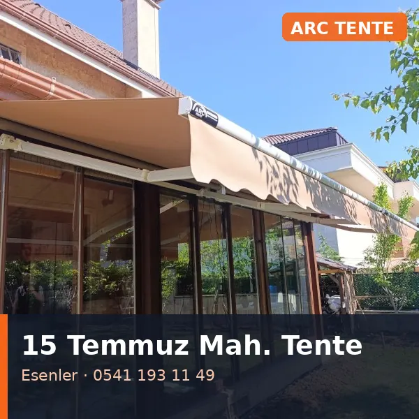 15 Temmuz Mahallesi (Esenler) tente tamiri - ARC Tente