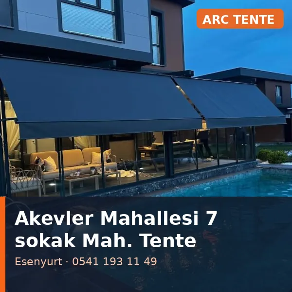 Akevler Mahallesi 7 sokak Mahallesi (Esenyurt) mafsallı tente - ARC Tente