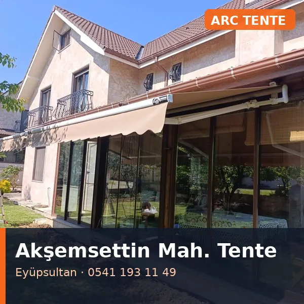 Akşemsettin Mahallesi (Eyüpsultan) mafsallı tente - ARC Tente