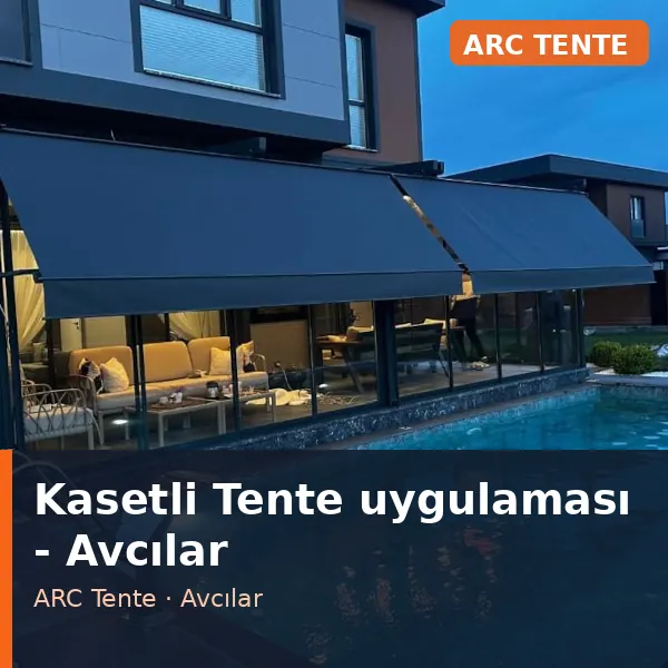 Kasetli Tente uygulama örneği, Avcılar bölgesi