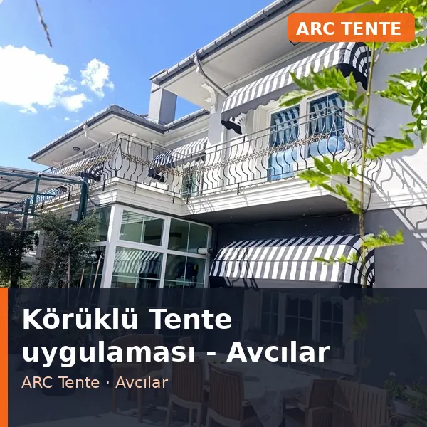 Körüklü Tente uygulama örneği, Avcılar bölgesi