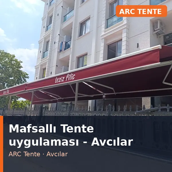 Mafsallı Tente uygulama örneği, Avcılar bölgesi
