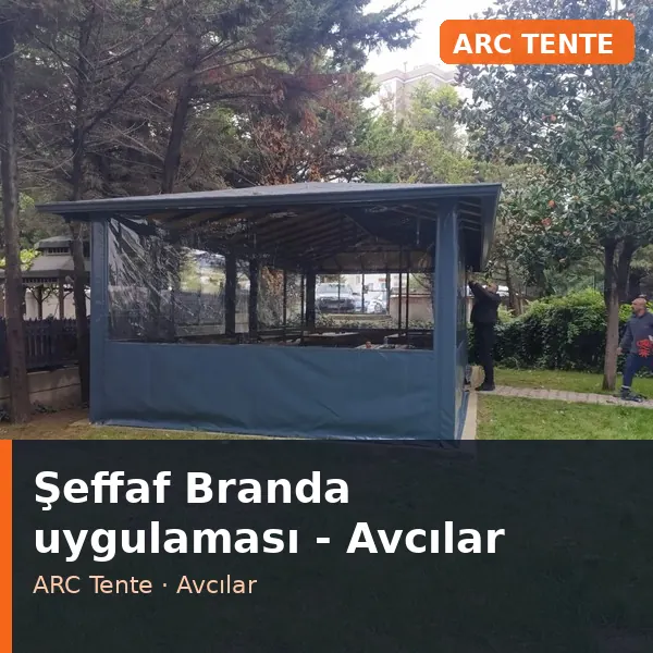 Şeffaf Branda uygulama örneği, Avcılar bölgesi