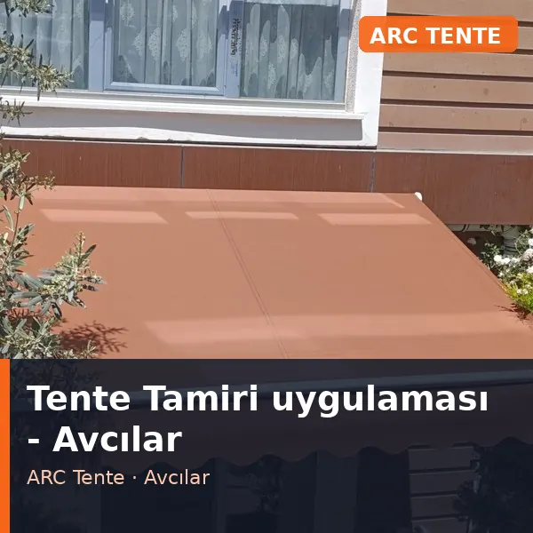 Tente Tamiri uygulama örneği, Avcılar bölgesi