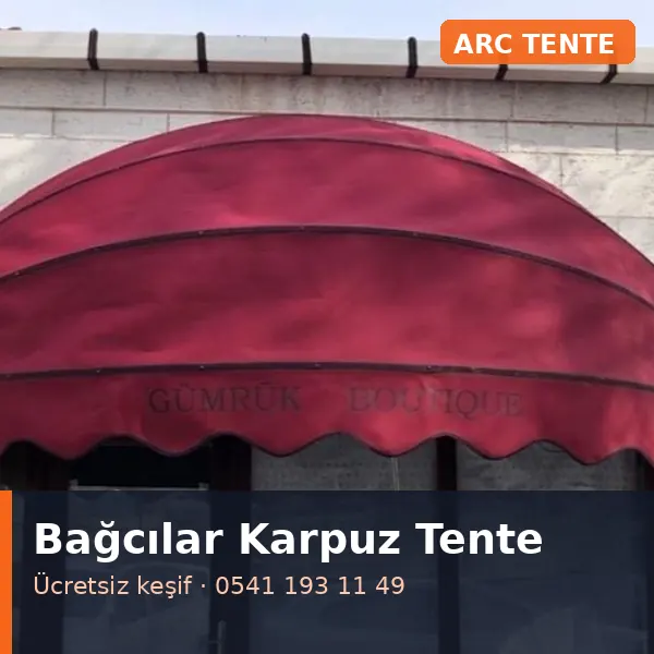 Bağcılar karpuz tente - ARC Tente