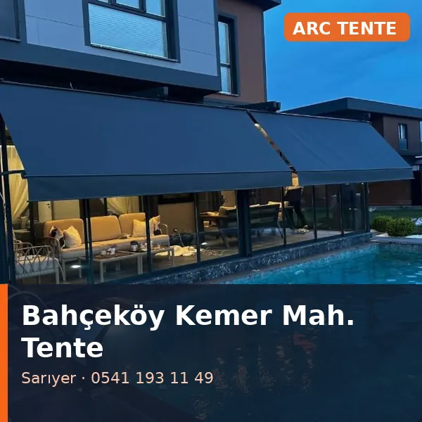 Bahçeköy Kemer Mahallesi (Sarıyer) kasetli tente - ARC Tente