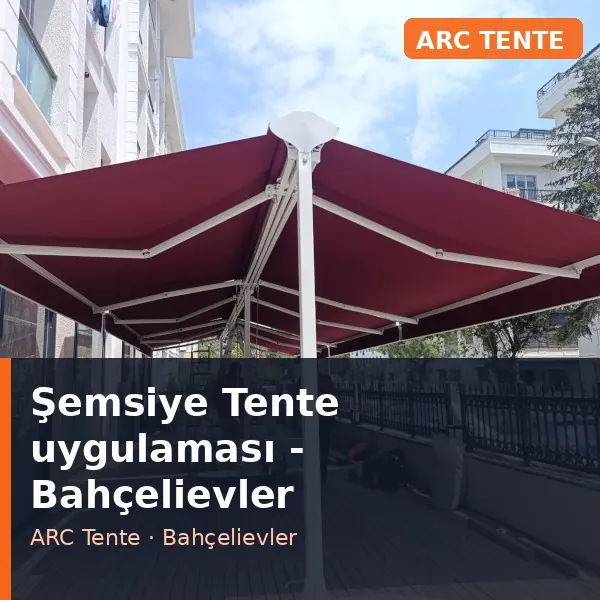 Şemsiye Tente uygulama örneği, Bahçelievler bölgesi
