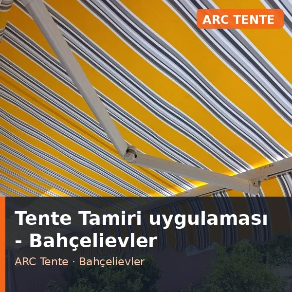 Tente Tamiri uygulama örneği, Bahçelievler bölgesi