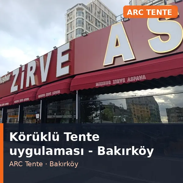 Körüklü Tente uygulama örneği, Bakırköy bölgesi