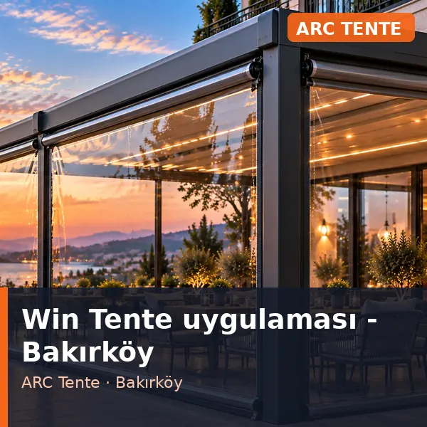 Win Tente uygulama örneği, Bakırköy bölgesi