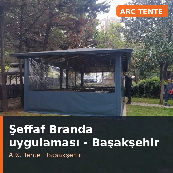 Şeffaf Branda uygulama örneği, Başakşehir bölgesi