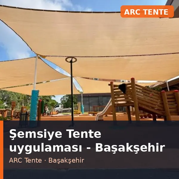Şemsiye Tente uygulama örneği, Başakşehir bölgesi