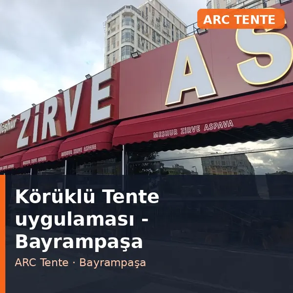 Körüklü Tente uygulama örneği, Bayrampaşa bölgesi