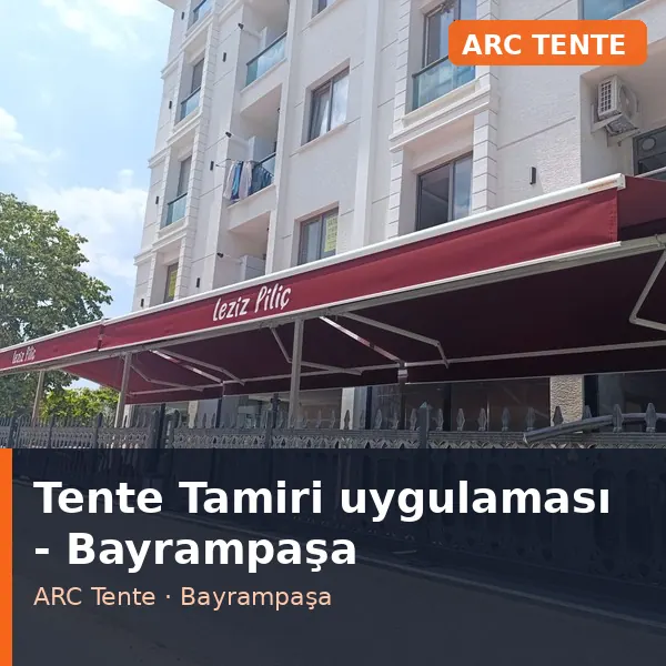 Tente Tamiri uygulama örneği, Bayrampaşa bölgesi
