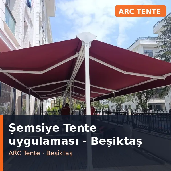 Şemsiye Tente uygulama örneği, Beşiktaş bölgesi