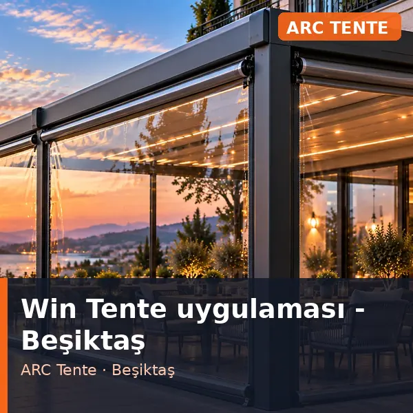 Win Tente uygulama örneği, Beşiktaş bölgesi