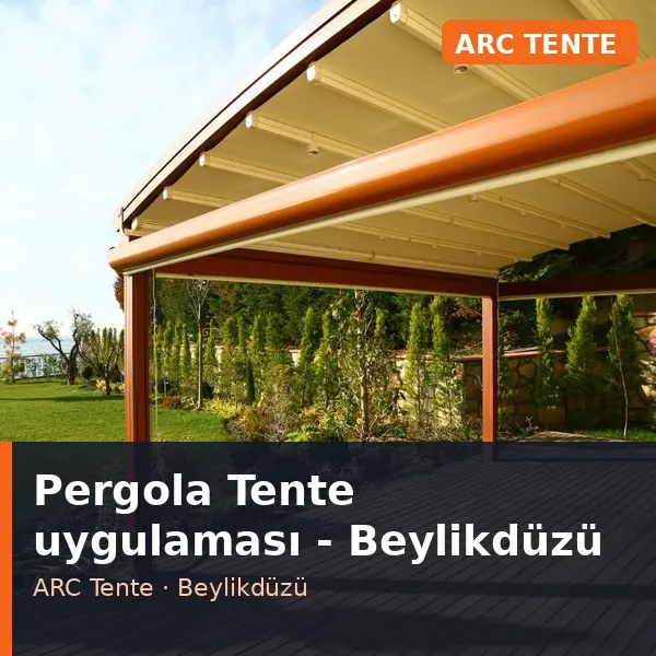 Pergola Tente uygulama örneği, Beylikdüzü bölgesi