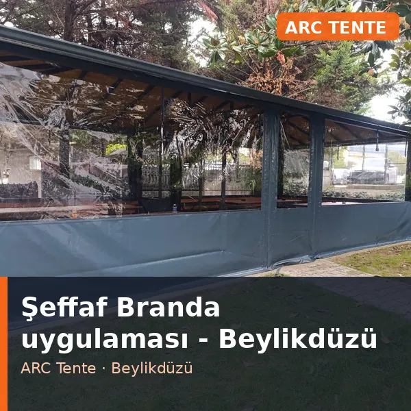 Şeffaf Branda uygulama örneği, Beylikdüzü bölgesi