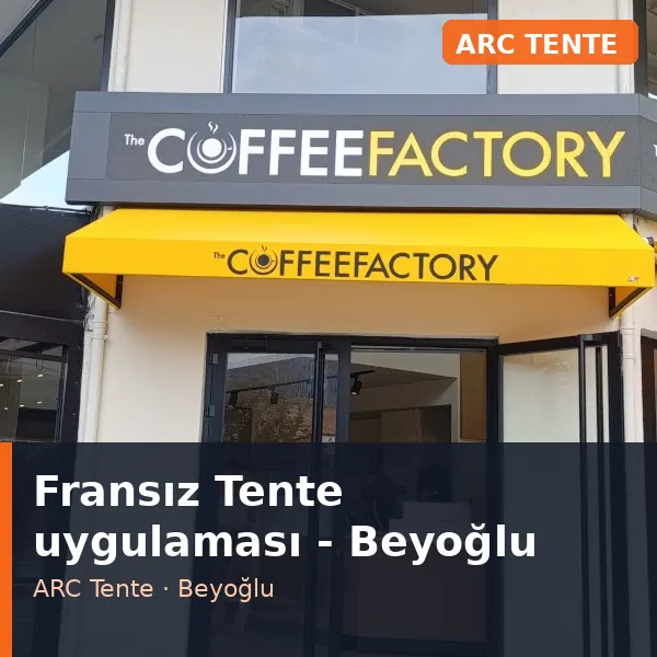 Fransız Tente uygulama örneği, Beyoğlu bölgesi