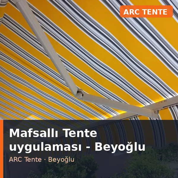 Mafsallı Tente uygulama örneği, Beyoğlu bölgesi