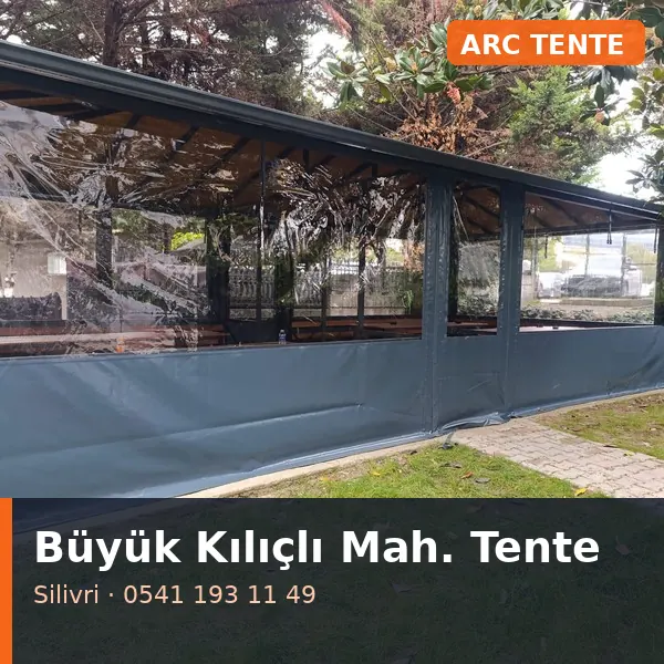 Büyük Kılıçlı Mahallesi (Silivri) şeffaf branda - ARC Tente