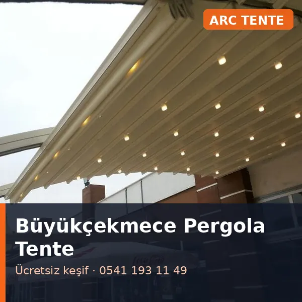 Büyükçekmece pergola tente - ARC Tente