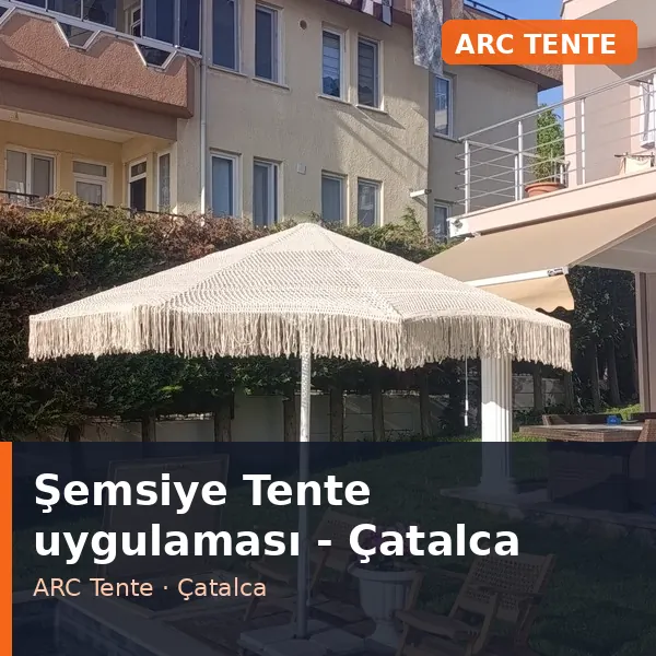 Şemsiye Tente uygulama örneği, Çatalca bölgesi