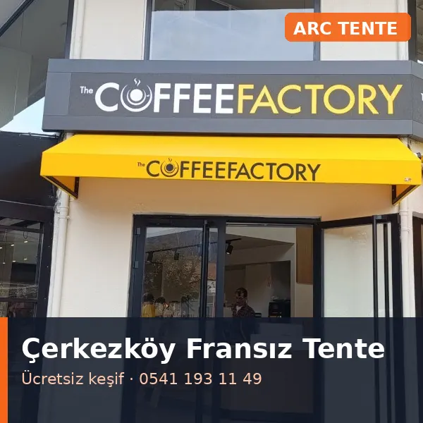 Çerkezköy fransız tente - ARC Tente