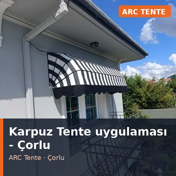Karpuz Tente uygulama örneği, Çorlu bölgesi
