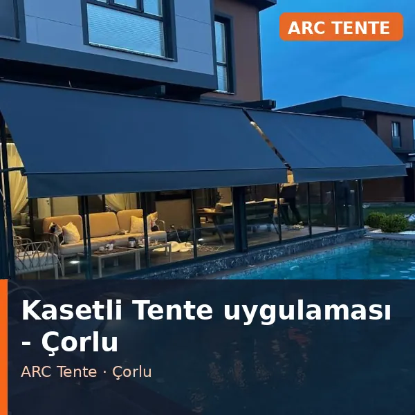 Kasetli Tente uygulama örneği, Çorlu bölgesi