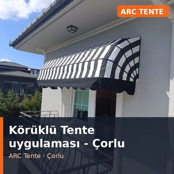 Körüklü Tente uygulama örneği, Çorlu bölgesi