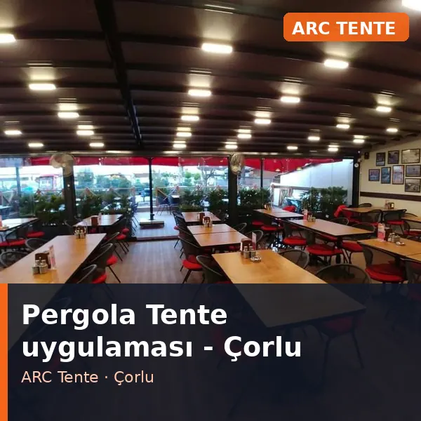 Pergola Tente uygulama örneği, Çorlu bölgesi