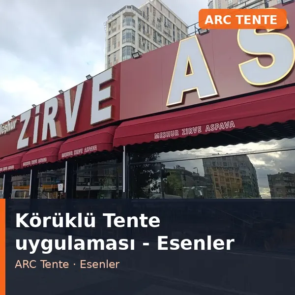 Körüklü Tente uygulama örneği, Esenler bölgesi
