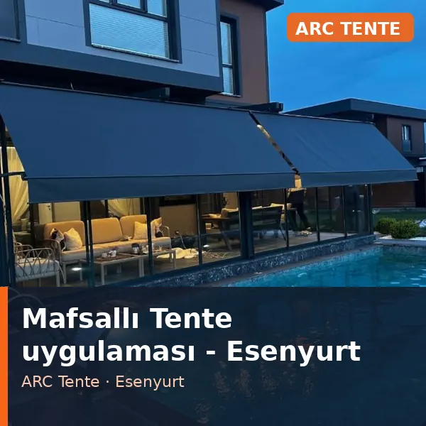 Mafsallı Tente uygulama örneği, Esenyurt bölgesi