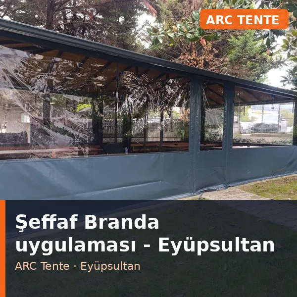 Şeffaf Branda uygulama örneği, Eyüpsultan bölgesi