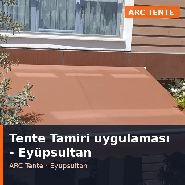 Tente Tamiri uygulama örneği, Eyüpsultan bölgesi