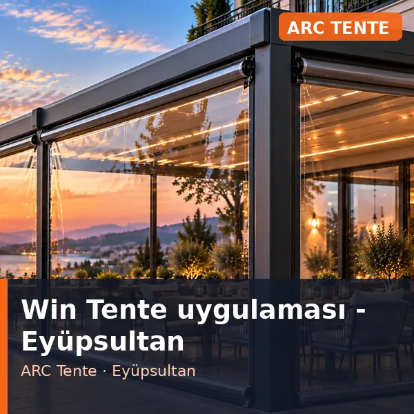 Win Tente uygulama örneği, Eyüpsultan bölgesi