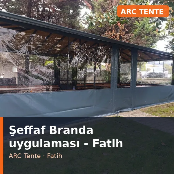 Şeffaf Branda uygulama örneği, Fatih bölgesi