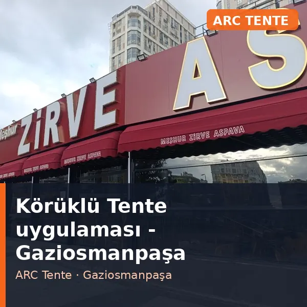 Körüklü Tente uygulama örneği, Gaziosmanpaşa bölgesi