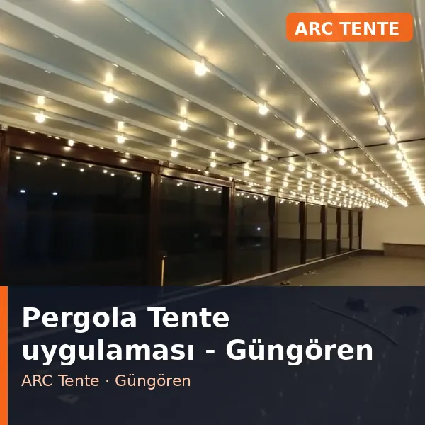 Pergola Tente uygulama örneği, Güngören bölgesi