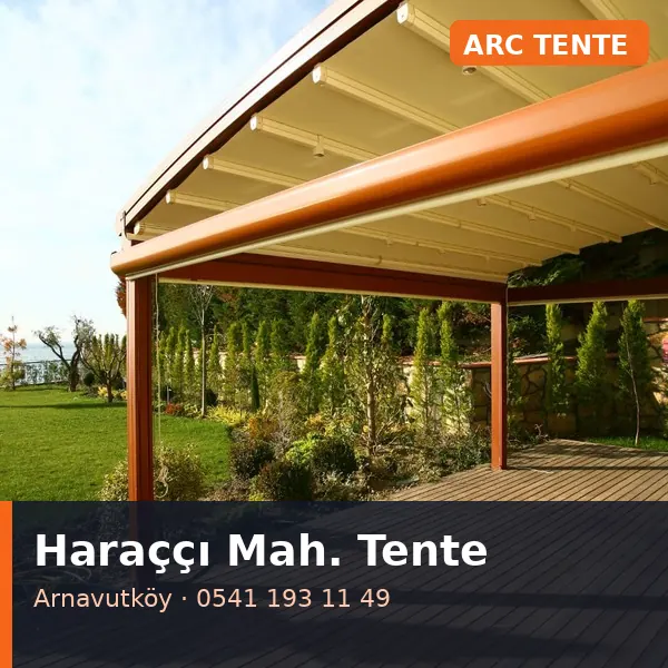 Haraççı Mahallesi (Arnavutköy) pergola tente - ARC Tente