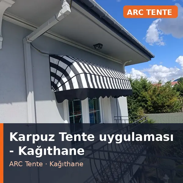 Karpuz Tente uygulama örneği, Kağıthane bölgesi