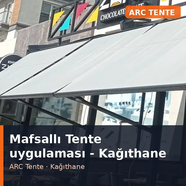 Mafsallı Tente uygulama örneği, Kağıthane bölgesi