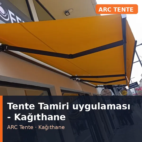 Tente Tamiri uygulama örneği, Kağıthane bölgesi