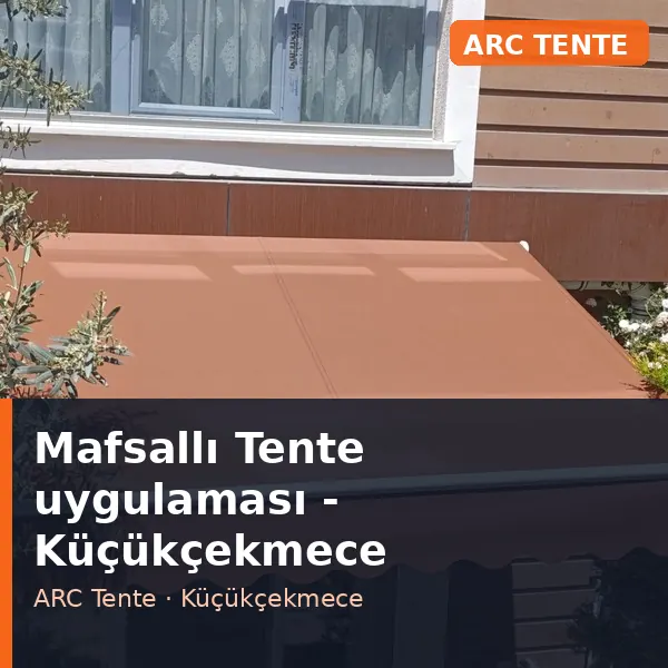 Mafsallı Tente uygulama örneği, Küçükçekmece bölgesi