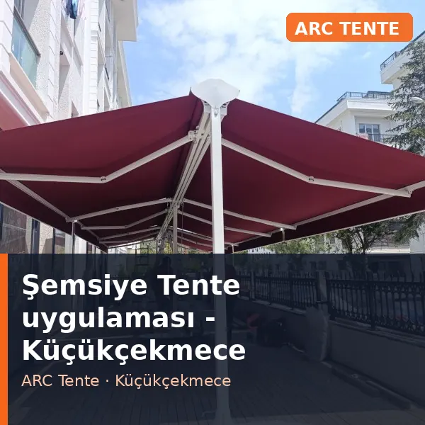 Şemsiye Tente uygulama örneği, Küçükçekmece bölgesi