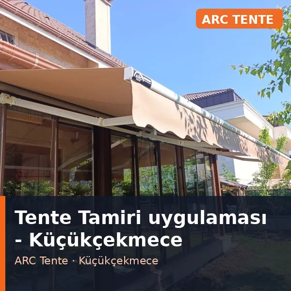 Tente Tamiri uygulama örneği, Küçükçekmece bölgesi