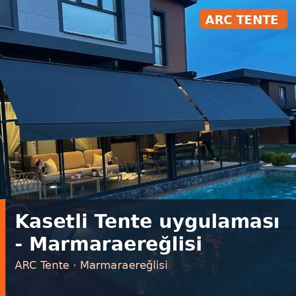 Kasetli Tente uygulama örneği, Marmaraereğlisi bölgesi