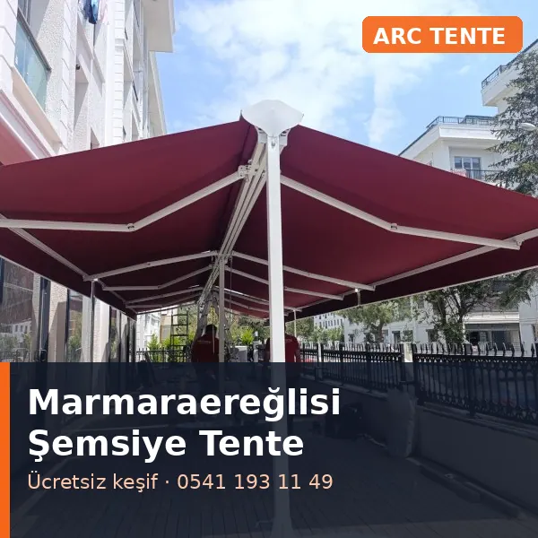 Marmaraereğlisi şemsiye tente - ARC Tente