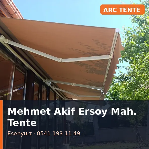 Mehmet Akif Ersoy Mahallesi (Esenyurt) mafsallı tente - ARC Tente